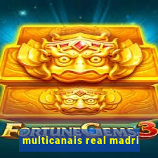 multicanais real madri